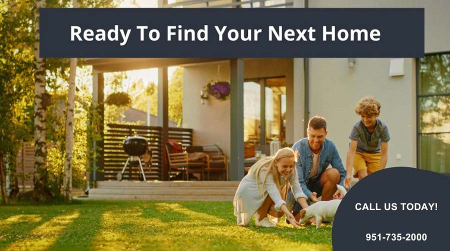 image with text reading "Ready to find your next home? contact us at 951-735-2000"